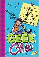 Geek Chic The Zoey Zone Margie Palatini
