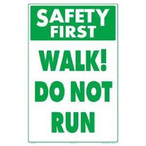  Sign Safety First Walk Do Not Run 7401Ws1218E Sports 