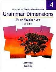 Grammar Dimensions 4, Fourth Edition Form, Meaning, and Use 