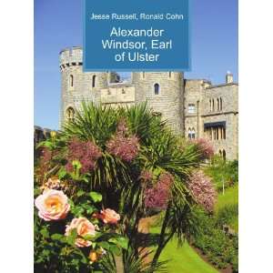    Alexander Windsor, Earl of Ulster Ronald Cohn Jesse Russell Books