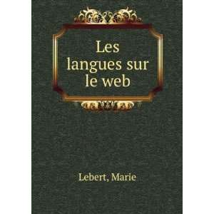  Les langues sur le web Marie Lebert Books