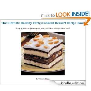 Holiday Party/Cookout Dessert Recipe Book (The Ultimate Holiday 
