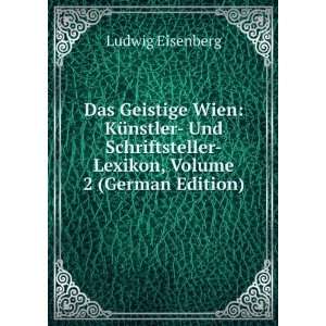    Lexikon, Volume 2 (German Edition) Ludwig Eisenberg Books