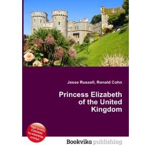   Elizabeth of the United Kingdom: Ronald Cohn Jesse Russell: Books