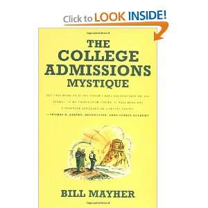    The College Admissions Mystique [Paperback] Bill Mayher Books