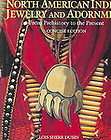 North American Indian Jewelry and Adornment by Lois Sherr Dubin (2003 