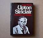 Upton Sinclair American Rebel by L. Harris [biography]