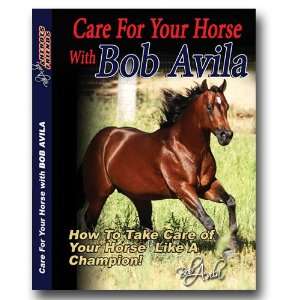 The Bob Avila Collection by Professionals Choice Equine Care For Your 