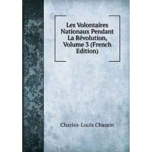  Les Volontaires Nationaux Pendant La RÃ©volution, Volume 