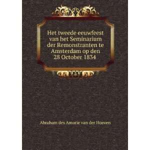   op den 28 October 1834 . Abraham des Amorie van der Hoeven Books