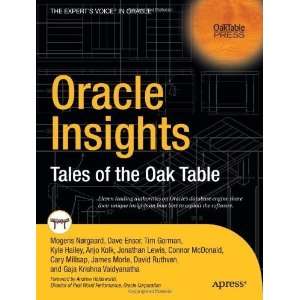   Oracle Insights Tales of the Oak Table [Paperback] Dave Ensor Books
