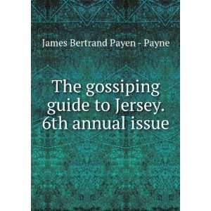   guide to Jersey. 6th annual issue James Bertrand Payen   Payne Books