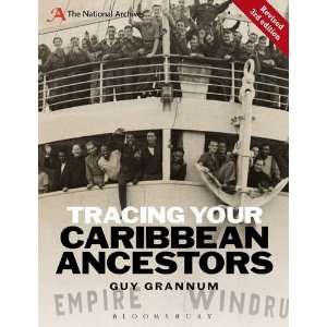  Tracing Your Caribbean Ancestors: A National Archives 