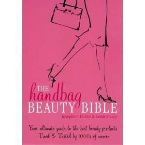  Handbag Beauty Bible Pb [Paperback] J Fairley Books