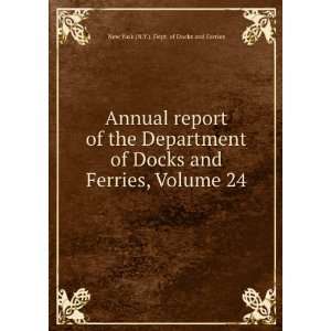   Ferries, Volume 24 New York (N.Y.). Dept. of Docks and Ferries Books