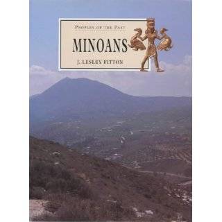 Minoans (Peoples of the Past) Hardcover by J.Lesley Fitton