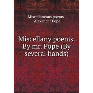   Pope (By several hands). Alexander Pope Miscellaneous poems  Books