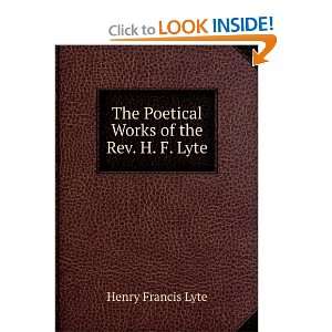   The Poetical Works of the Rev. H. F. Lyte: Henry Francis Lyte: Books