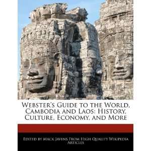  Websters Guide to the World, Cambodia and Laos: History, Culture 