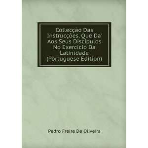   Da Latinidade (Portuguese Edition) Pedro Freire De Oliveira Books