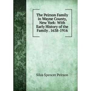  The Peirson Family in Wayne County, New York With Early 