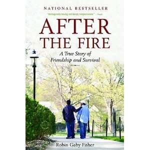      [AFTER THE FIRE] [Paperback] Robin Gaby(Author) Fisher Books