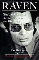   Raven The Untold Story of Reverend Jim Jones and His 