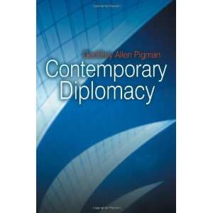  Contemporary Diplomacy [Paperback] Geoffrey Pigman Books