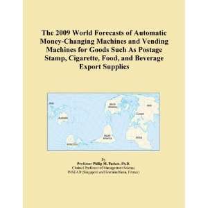 2009 World Forecasts of Automatic Money Changing Machines and Vending 