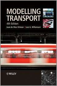 Modelling Transport, (0470760397), Juan de Dios Ortuzar, Textbooks 