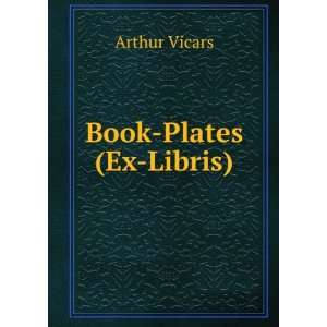  Book Plates (Ex Libris): Arthur Vicars: Books