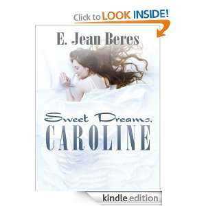 Sweet Dreams, Caroline E. Jean Beres  Kindle Store