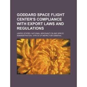  Goddard Space Flight Centers compliance with export laws 