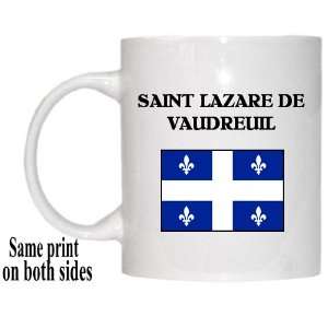   Province, Quebec   SAINT LAZARE DE VAUDREUIL Mug: Everything Else