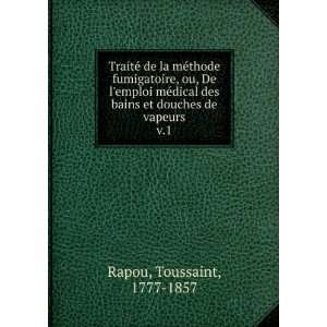   bains et douches de vapeurs. v.1 Toussaint, 1777 1857 Rapou Books