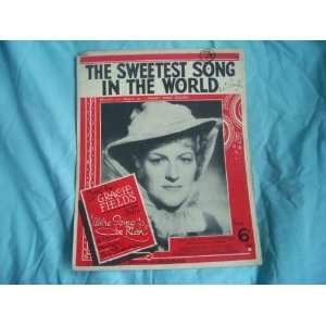    The Sweetest Song in the World (Sheet Music) Gracie Fields Books