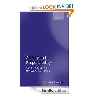 Agency and Responsibility A Common Sense Moral Psychology Jeanette 