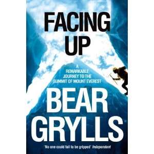  Facing Up [Paperback] Bear Grylls Books