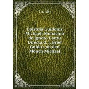   Brief Guidos an den MÃ¶nch Michael Guido  Books