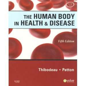  The Human Body in Health & Disease (text only) 5th (Fifth 