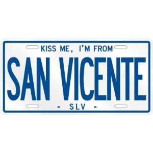  NEW  KISS ME , I AM FROM SAN VICENTE  EL SALVADOR 