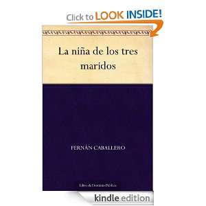 La niña de los tres maridos (Spanish Edition) Fernán Caballero 