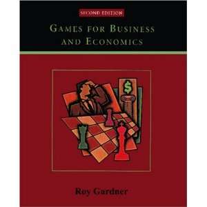  Games for Business and Economics [Paperback] Roy Gardner Books
