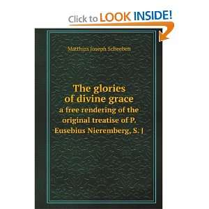  The Glories of Divine Grace a Free Rendering of the 