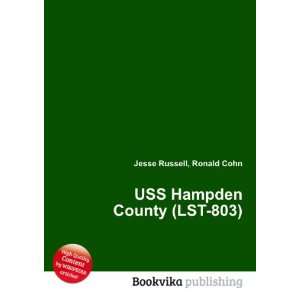    USS Hampden County (LST 803) Ronald Cohn Jesse Russell Books