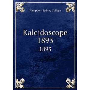 Kaleidoscope. 1893 Hampden Sydney College  Books