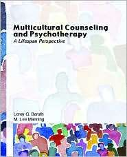 Multicultural Counseling and Psychotherapy A Life Span Perspective 