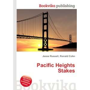  Pacific Heights Stakes Ronald Cohn Jesse Russell Books