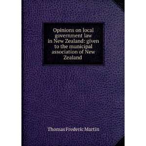 Opinions on local government law in New Zealand given to the 