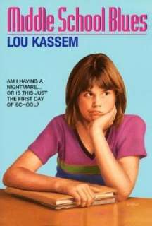   Middle School Blues by Lou Kassem, HarperCollins 